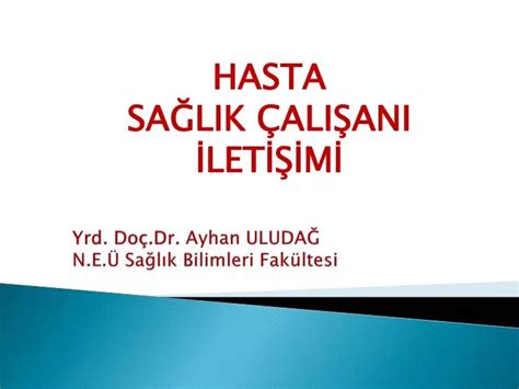 PPT Yrd Doç Dr Ayhan ULUDAĞ N E Ü Sağlık Bilimleri Fakültesi