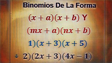 Binomios De La Forma X A X B Y De La Forma Mx A Nx B YouTube