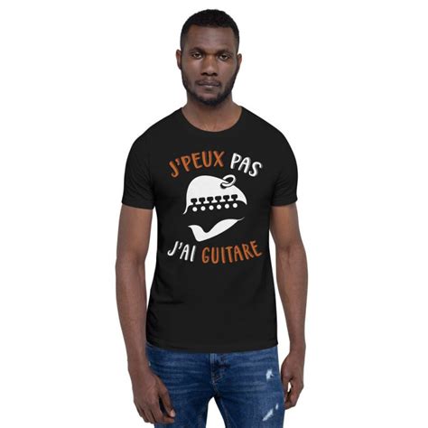 T Shirt Cadeau Guitariste J Peux Pas J Ai Guitare Zyphax