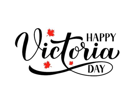 Affiche De Typographie De La F Te De Victoria Au Canada Calligraphie