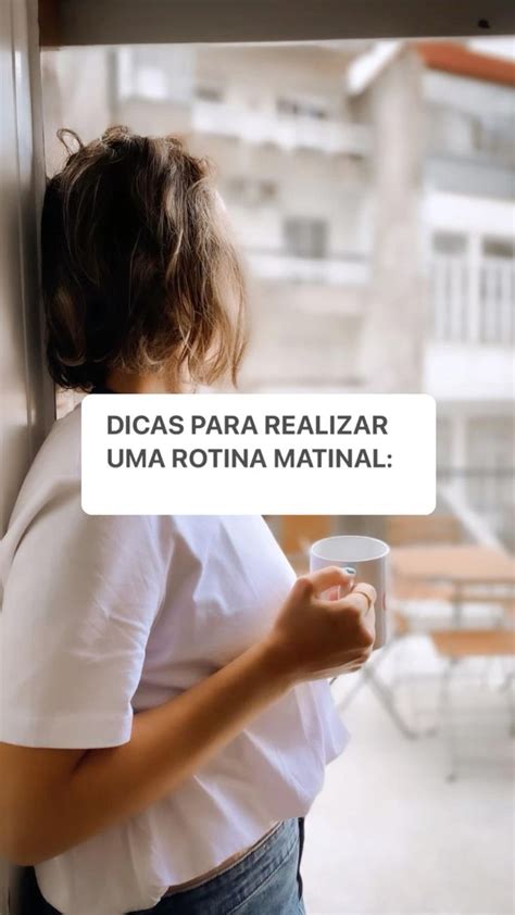 Dicas Para Construir Uma Rotina Matinal Rotina Matinal Dicas Rotina