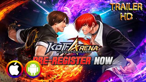 The King Of Fighters Arena Trailer Android Ios Official Youtube