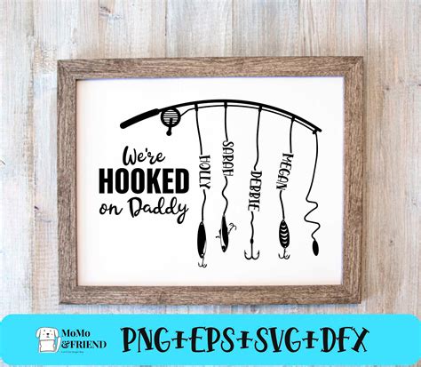 Fishing Pole Svg We Re Hooked On Daddy Father S Day Etsy