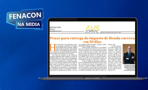 Diretor Da Fenacon Alerta Sobre Fim Do Prazo Do Irpf No Avs Jornal