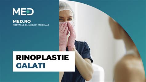 Rinoplastie Galati Top Clinici Pre Uri Programare Online