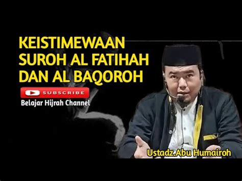 Keistimewaan Suroh Al Fatihah Al Baqoroh Ustadz Abu Humairoh YouTube