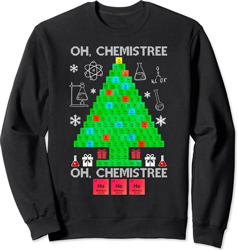 Oh Chemist Tree Chemistree Funny Science Chemistry Christmas Sweatshirt