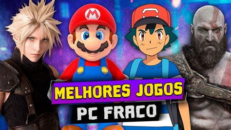 Top Os 20 Melhores Jogos Para Pc Fraco⭐ Com Emulador Youtube