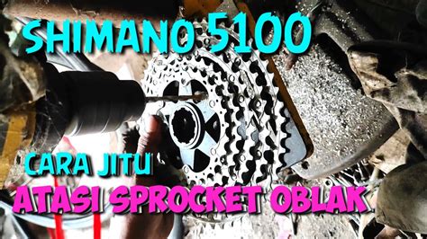 Cara Memperbaiki Sprocket Oblak Youtube