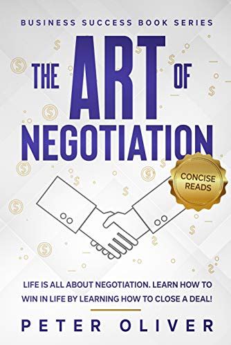 The Art Of Negotiation Life Is All About Negotiation Learn How To Win