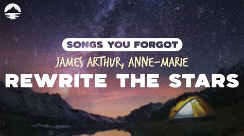 James Arthur Rewrite The Stars Feat Anne Marie Lyrics Youtube