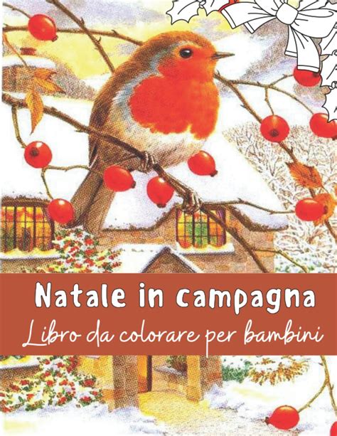 Buy Natale In Campagna Libro Da Colorare Per Bambini Disegni Da