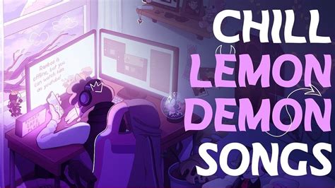 Chill Lemon Demon Playlist To Play Minecraft To Youtube