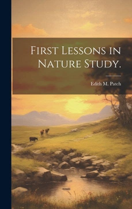 First Lessons in Nature Study. | Patch, Edith M. (Edith Marion) 1876 ...