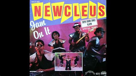 Newcleus Jam On It Youtube