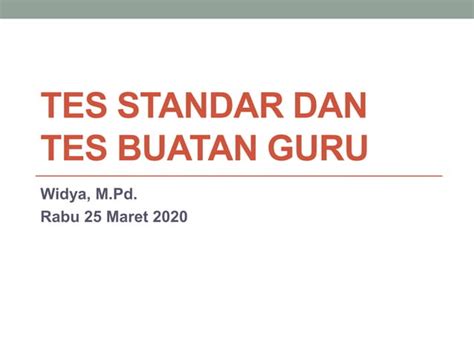 Tes Standar Dan Tes Buatan Guru Ppt