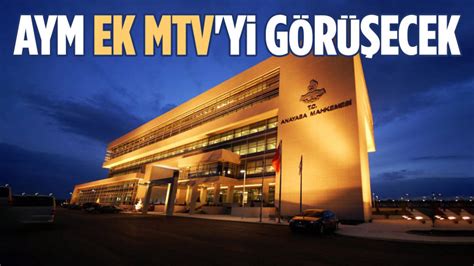 AYM ek MTVyi görüşecek