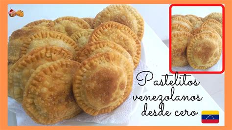 Como Hacer PASTELITOS Venezolanos Casero MASA Desde Cero DELICIOSOS