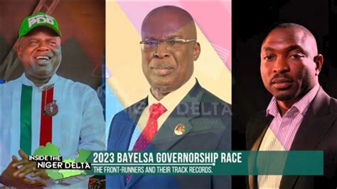 2023 Bayelsa Governorship Race Youtube