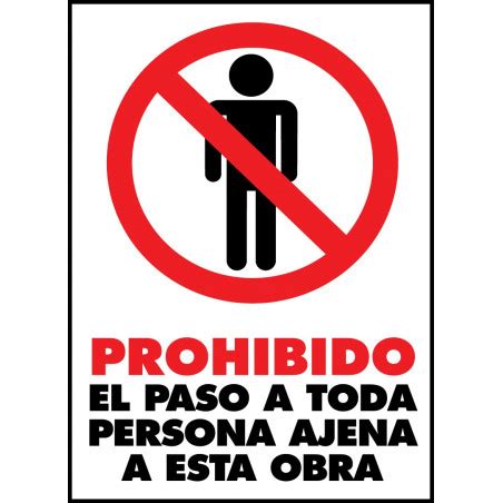 Cartel Prohibido el Paso a Toda Persona Ajena a Esta Obra Tamaño