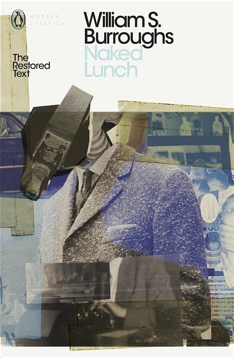 Naked Lunch The Restored Text Penguin Modern Classics Burroughs
