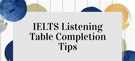 Phương pháp làm Table Completion IELTS Listening hiệu quả nhất