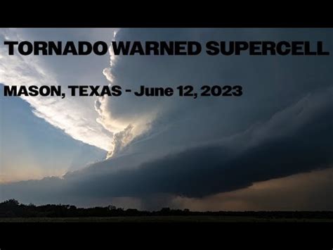 TORNADO WARNED SUPERCELL Mason Texas June 12 2023 YouTube