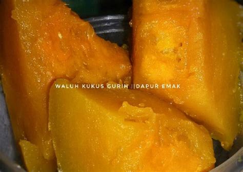 Resep Waluh Kukus Gurih/Labu Kuning oleh Dapur Emak - Cookpad