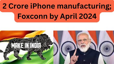 Foxconn S Iphone Output Crore Units