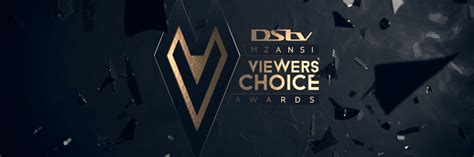 Dstv Mzansi Viewers Choice Awards All Eyes On The Ultimate Viewers