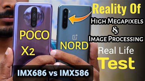 OnePlus Nord Vs Poco X2 Reality Of Image Processing Market Hype