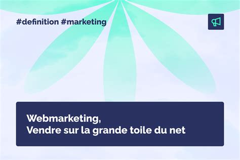 D Finition Webmarketing Quest Ce Que Le Marketing Digital