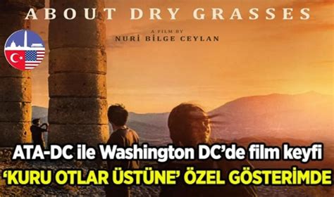 ATA DC ile Washington DC de sinema keyfi Kuru Otlar Üstüne filmi