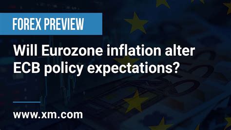 Forex Preview Will Eurozone Inflation Alter Ecb Policy