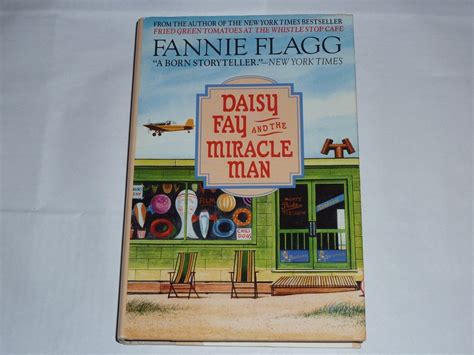 Daisy Fay And The Miracle Man Fannie Flagg Books