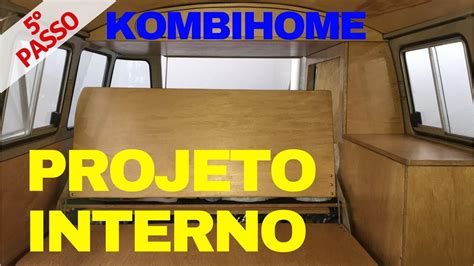 PROJETO Para TRANSFORMAR Uma Kombi Em MOTORHOME Aprendendo Pelo Mundo