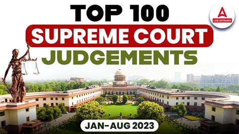 Top 100 Supreme Court Judgements Jan To Aug 2023 Supreme Court