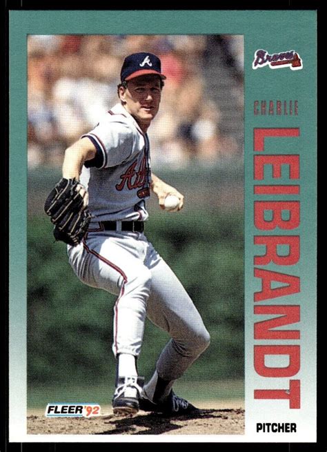 Fleer Baseball Card Charlie Leibrandt Atlanta Braves Ebay