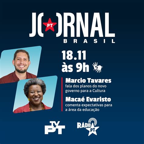 Pt Brasil On Twitter Sextou Companheirada Hoje No Jornal Pt