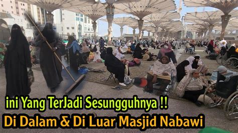 NYATA SIAPA SANGKA INI TERJADI DI LUAR DI DALAM MASJID NABAWI YG