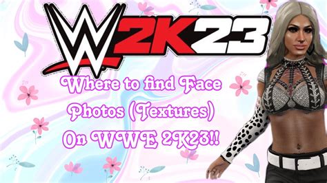 WWE 2K23 How To Find Get Face Photos Textures On WWE 2K23 YouTube