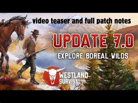 Westland Survival Huge New Update Coming Soon Boreal Wilds Video