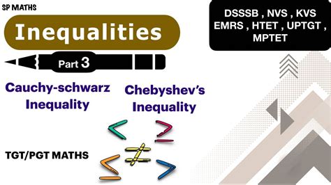 INEQUALITIES PART 3 CAUCHY SCHWARZ AND TCHEBYSHEV S INEQUALITY DSSSB