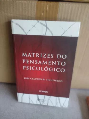 Livro Matrizes Do Pensamento Psicológico Luís Figueiredo Parcelamento