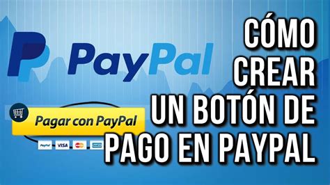 Como Crear Un Boton De Pago En Paypal Youtube