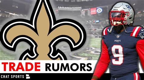 New Orleans Saints Trade Rumors On Matthew Judon Youtube