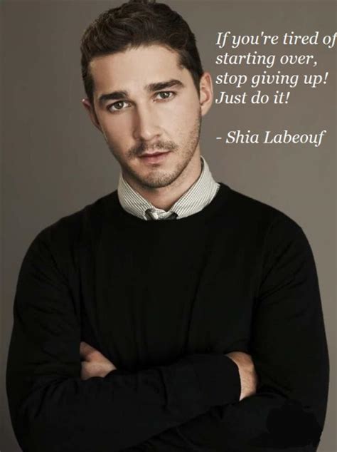 SHIA LABEOUF QUOTES image quotes at relatably.com