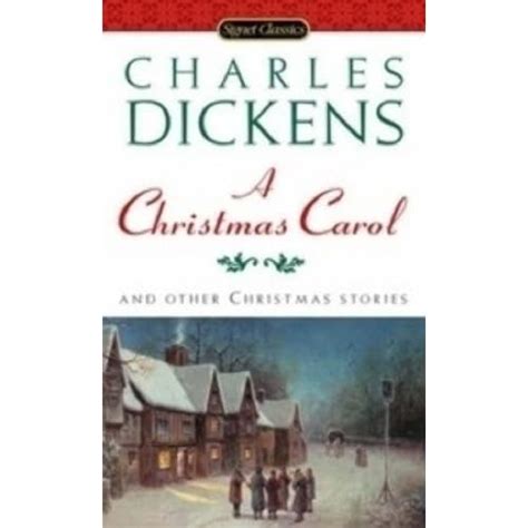 A Christmas Carol And Other Christmas Stories Signet Classics By