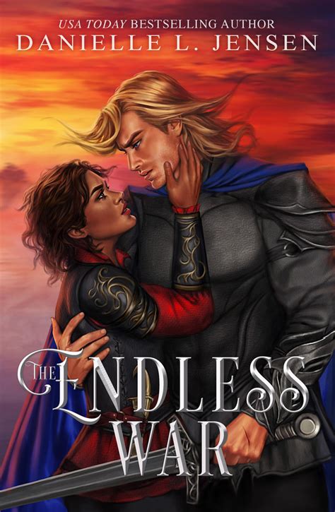 The Endless War Links To Editions And Retailers Danielle L Jensen