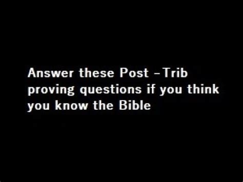 100 Questions To The Pre Trib Theologians Part 3 False Doctrine